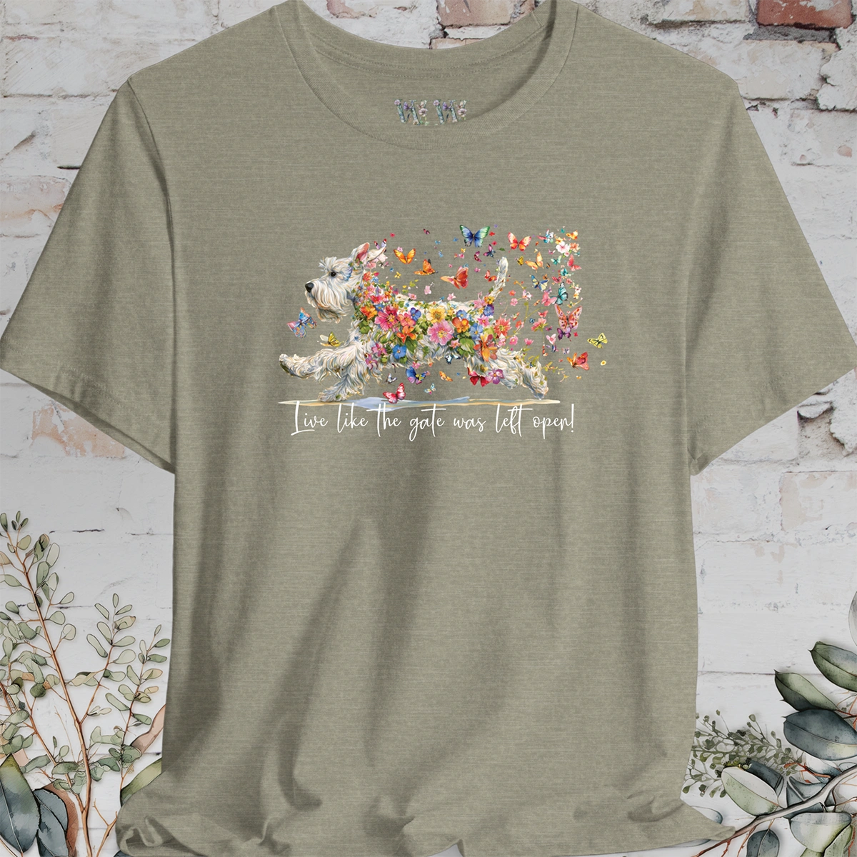 Schnauzer #2 "Live like the gate was left open" T shirt