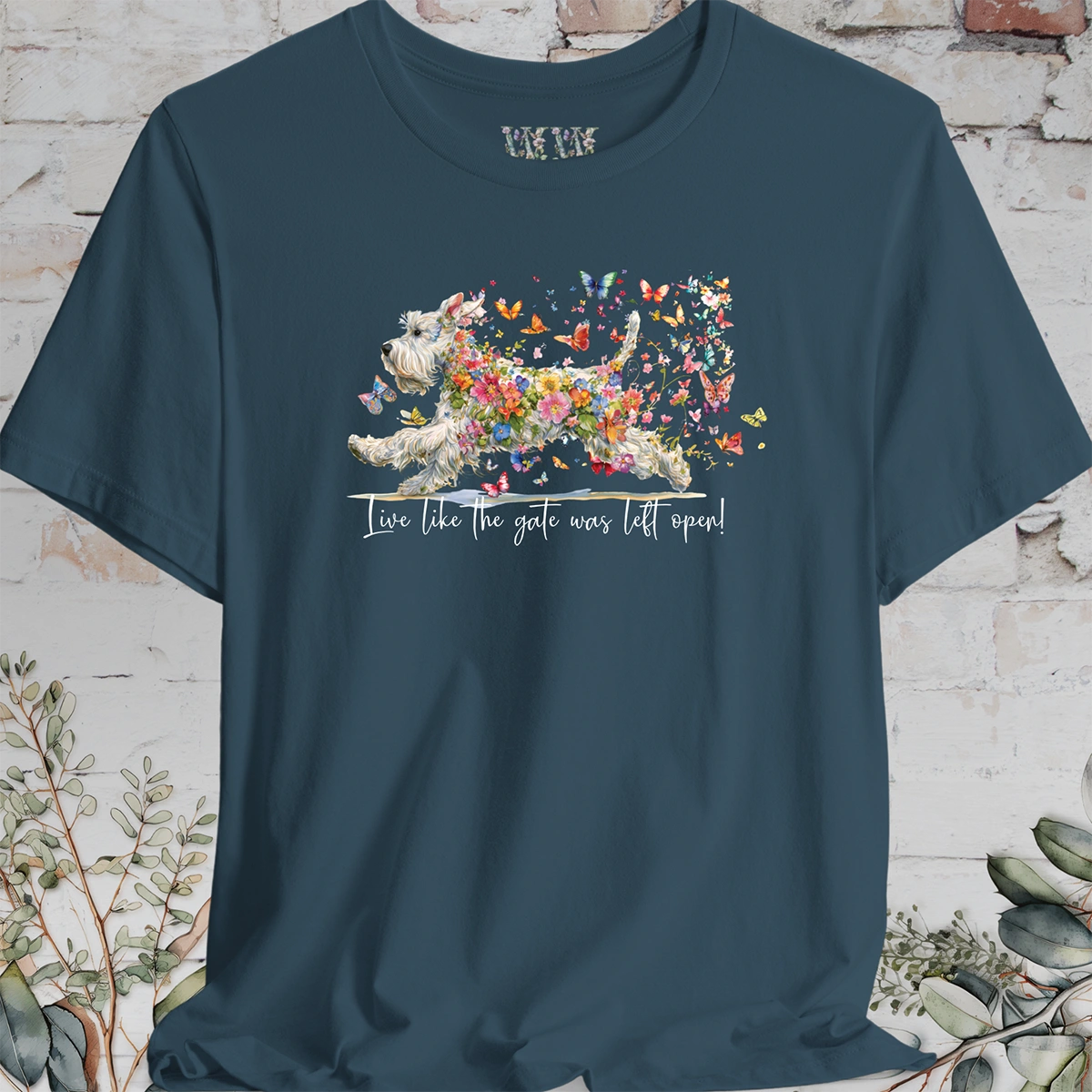 Schnauzer #2 "Live like the gate was left open" T shirt