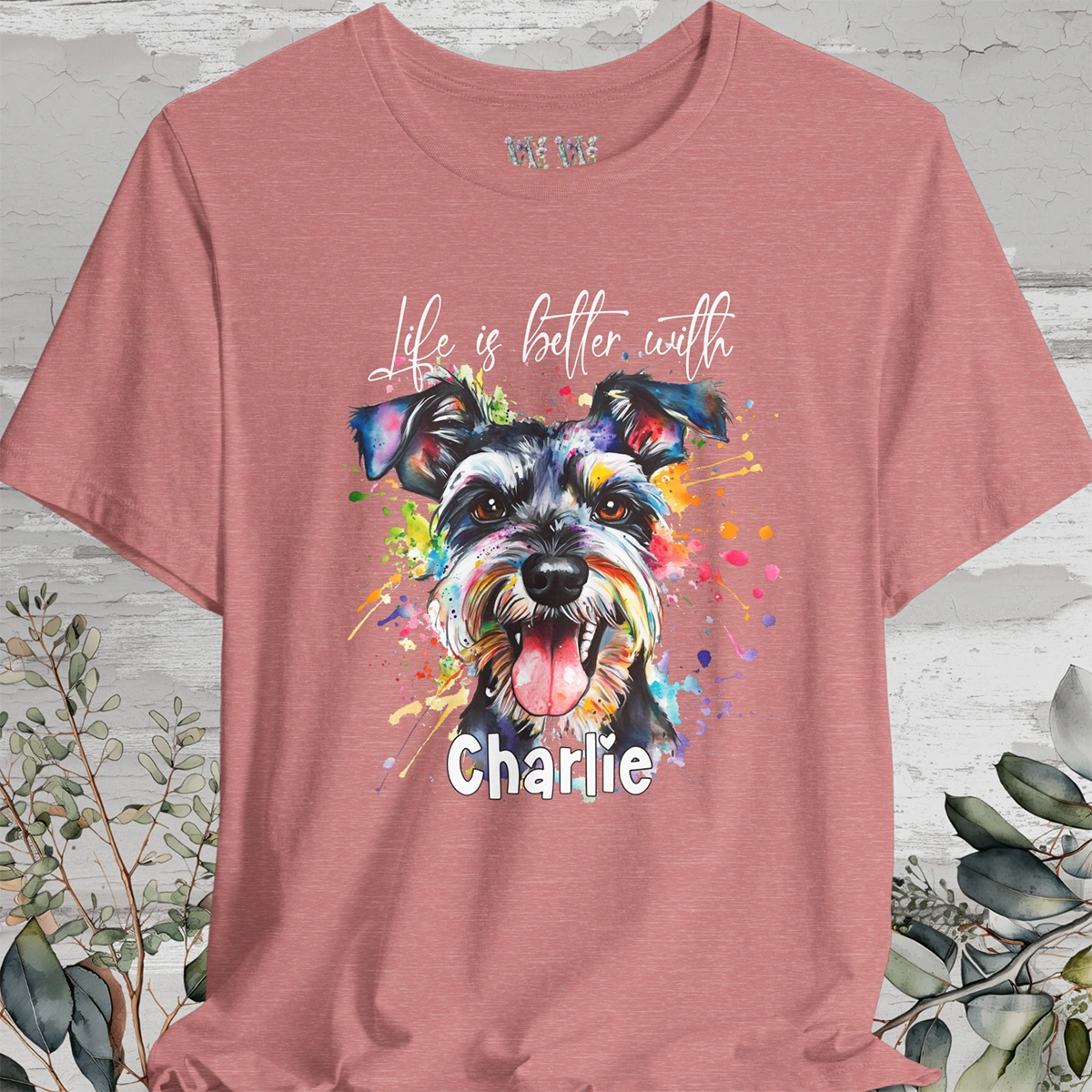 Schnauzer 'Life is better with' - Personalized T shirt