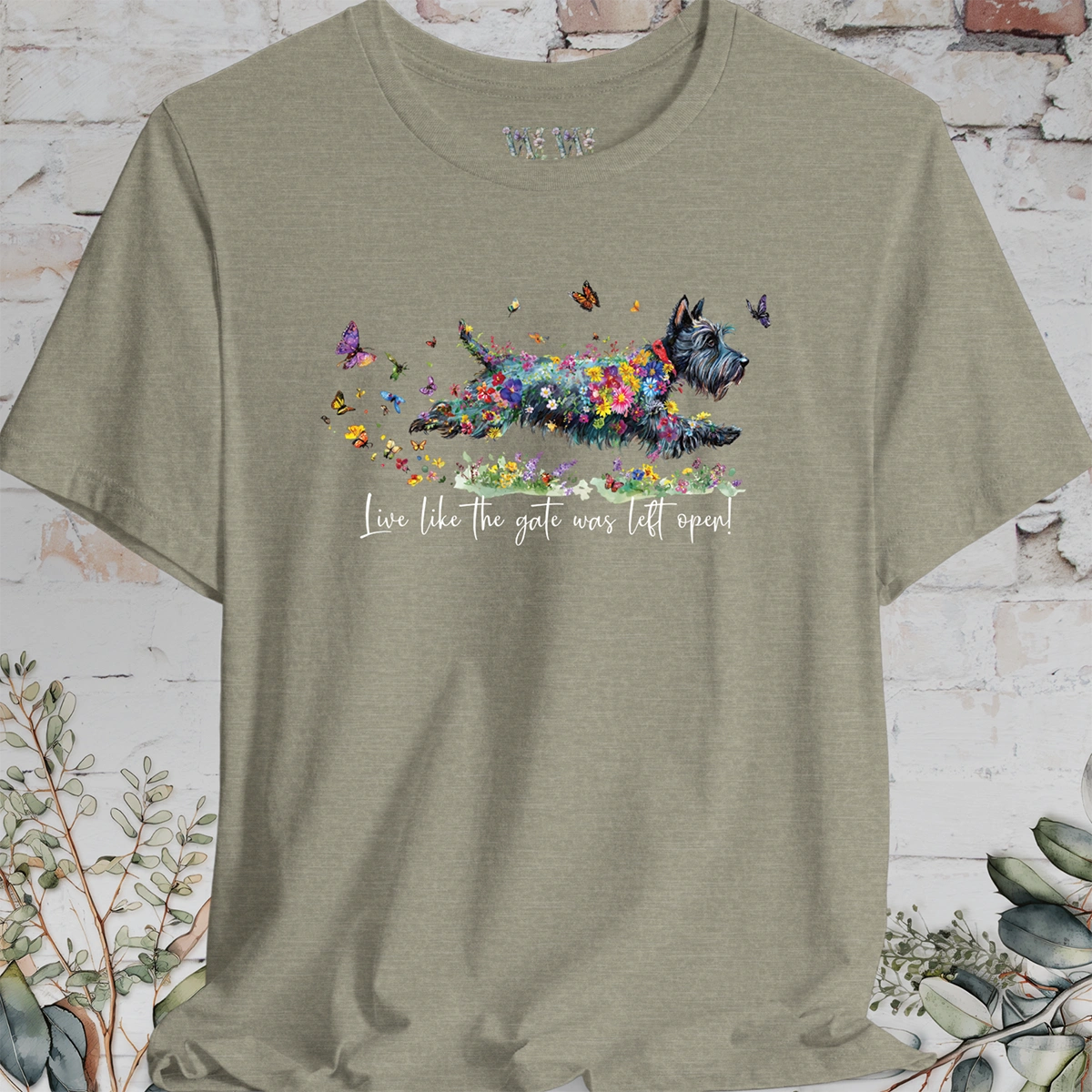 Scottish Terrier #2 "Live like the gate was left open" T shirt