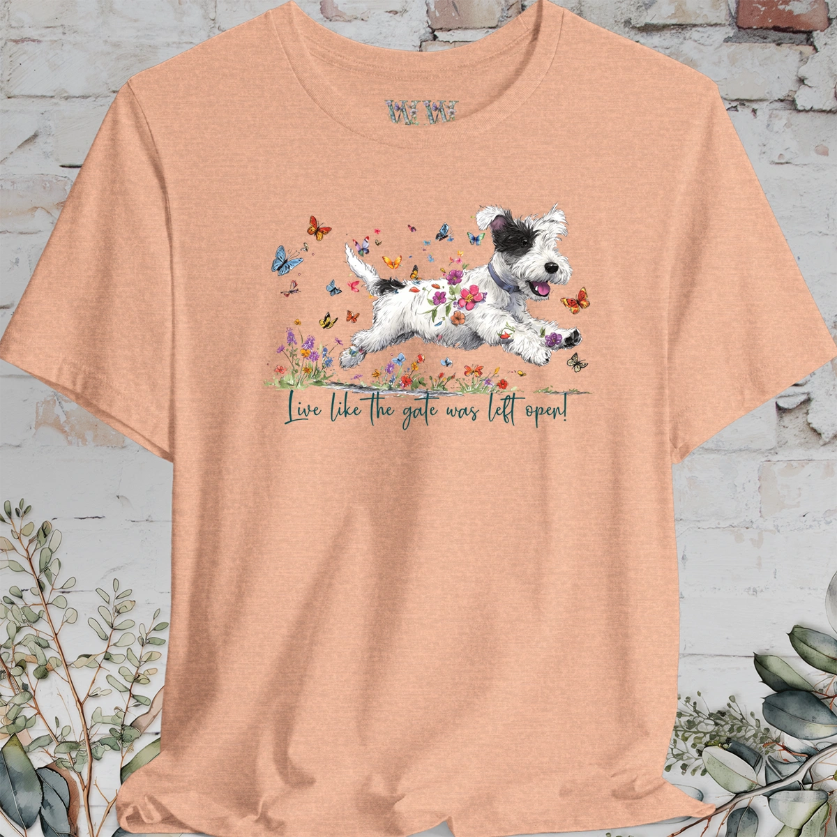 Sealyham Terrier "Live like the gate was left open" Unisex T shirt