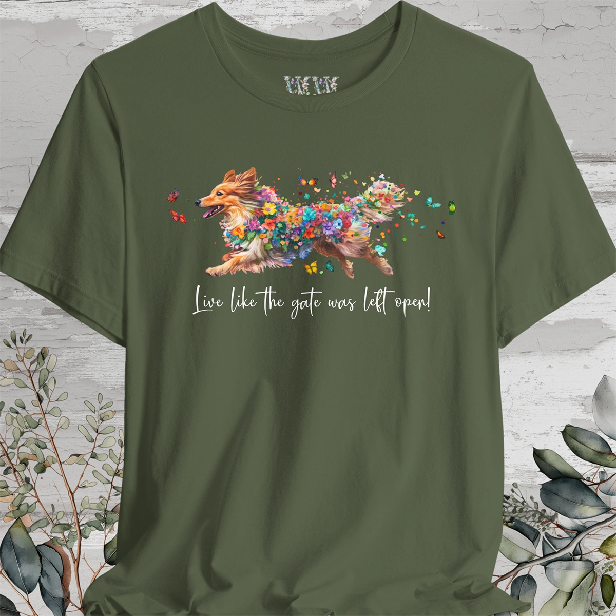 Shetland Sheep Dog "Live like the gate was left open" Unisex T shirt