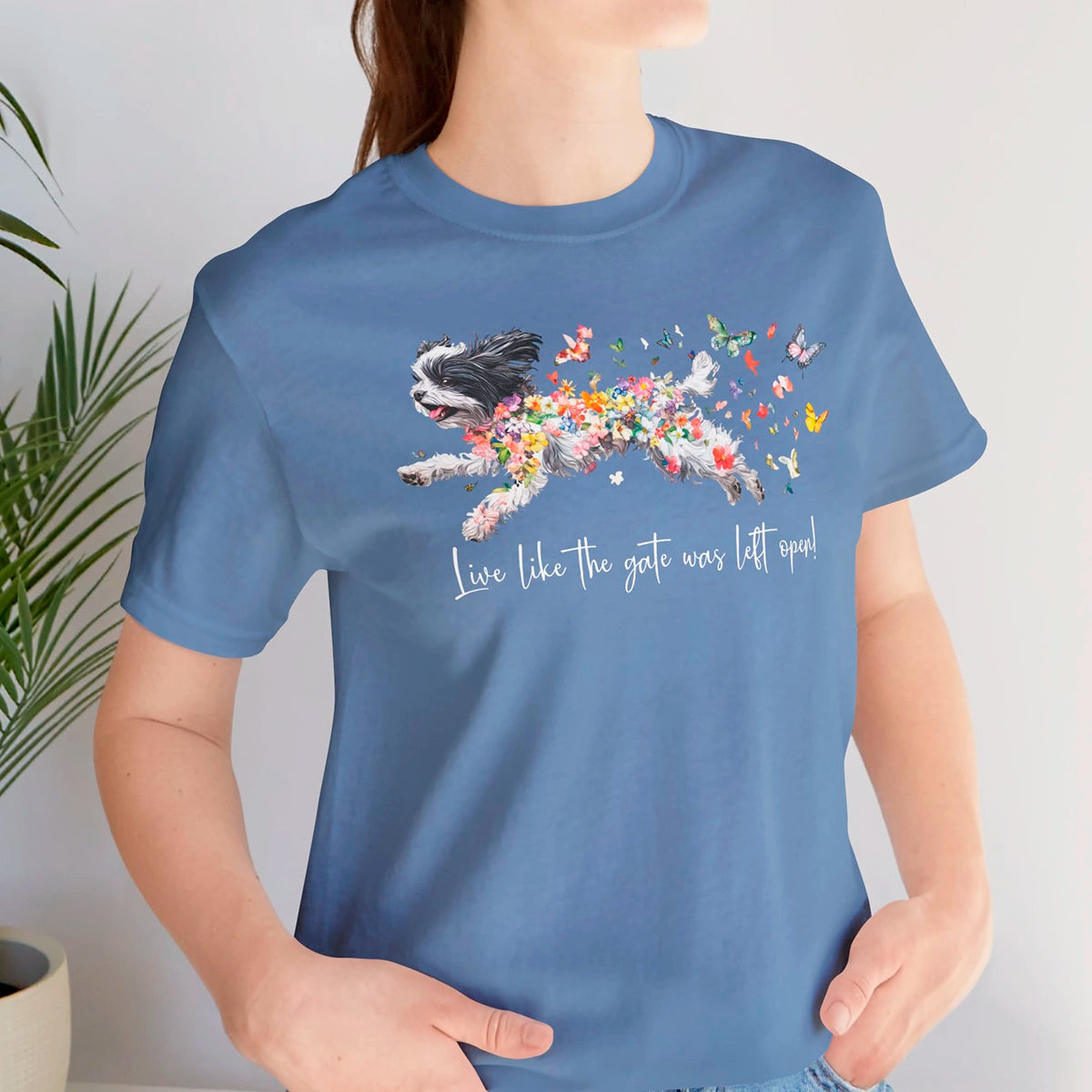 Shih Tzu #2 "Live like the gate was left open" Unisex T shirt