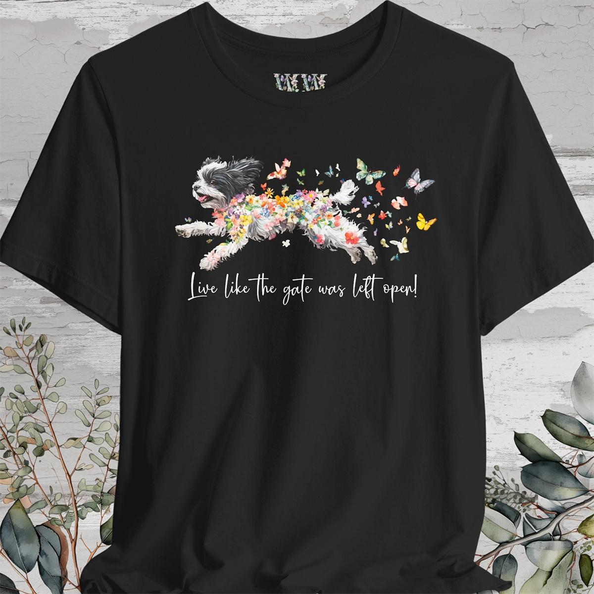 Shih Tzu #2 "Live like the gate was left open" Unisex T shirt