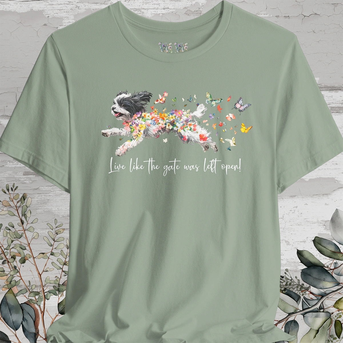 Shih Tzu #2 "Live like the gate was left open" Unisex T shirt