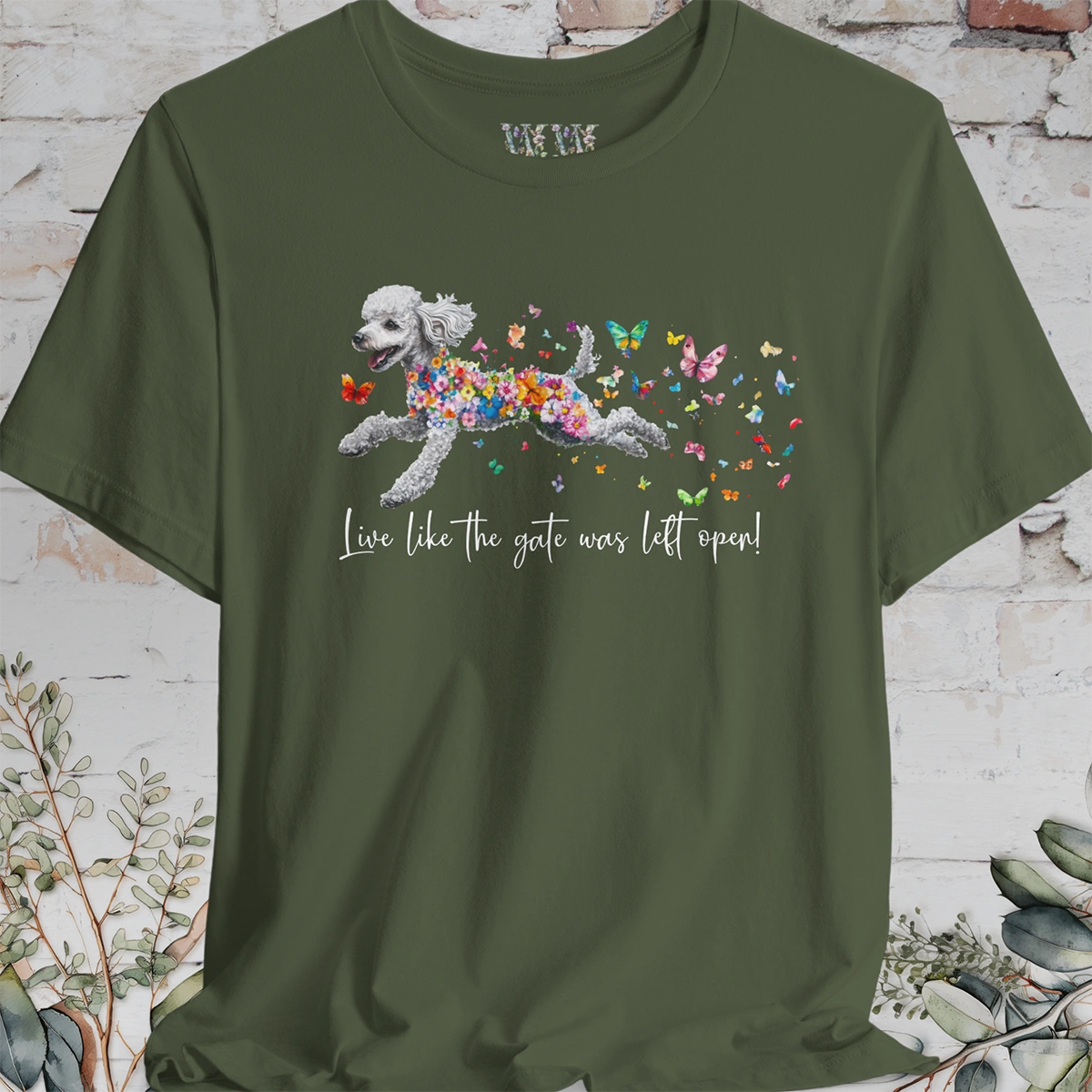 Silver Poodle "Live like the gate was left open" Unisex T shirt