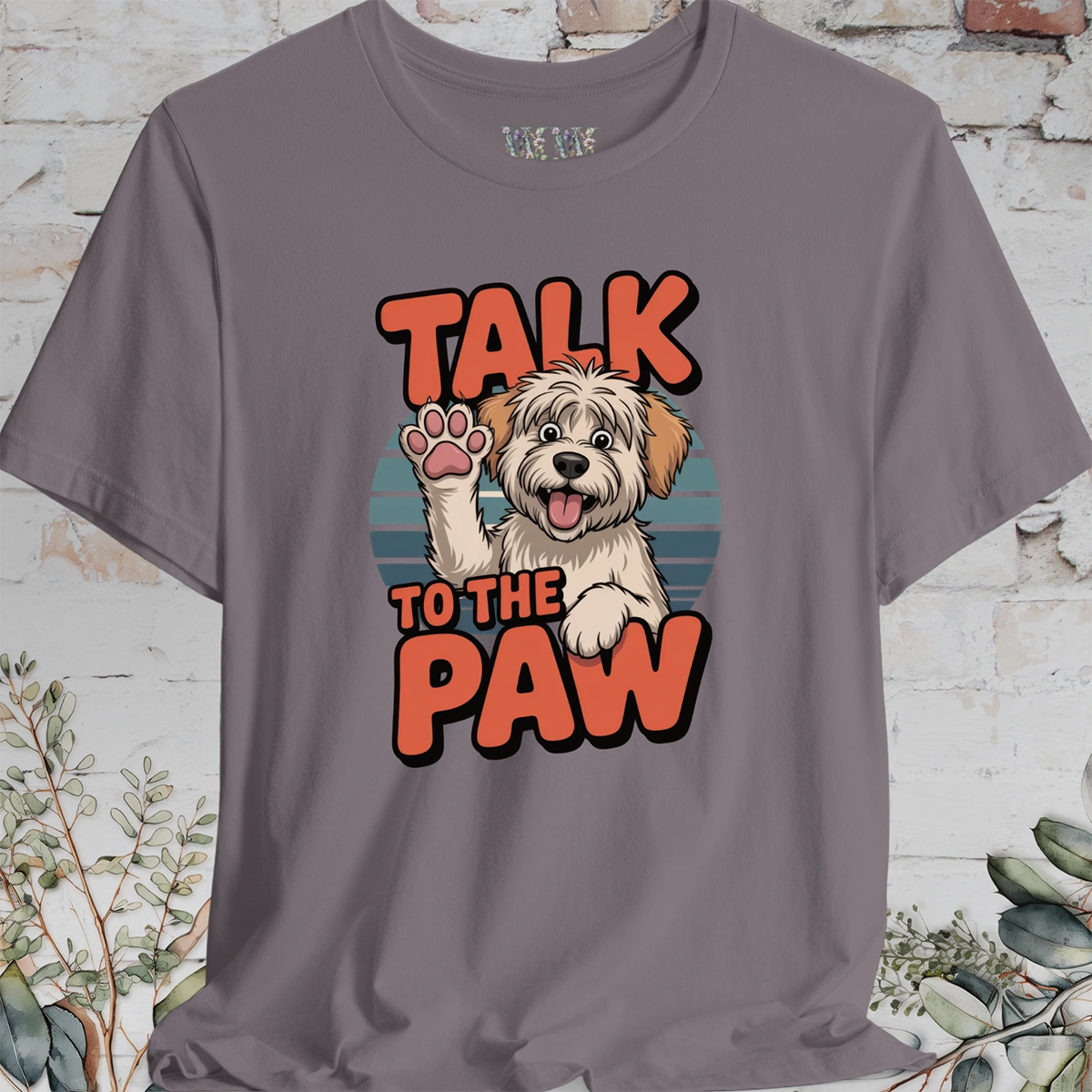 Talk to the Paw #2 Unisex T shirt
