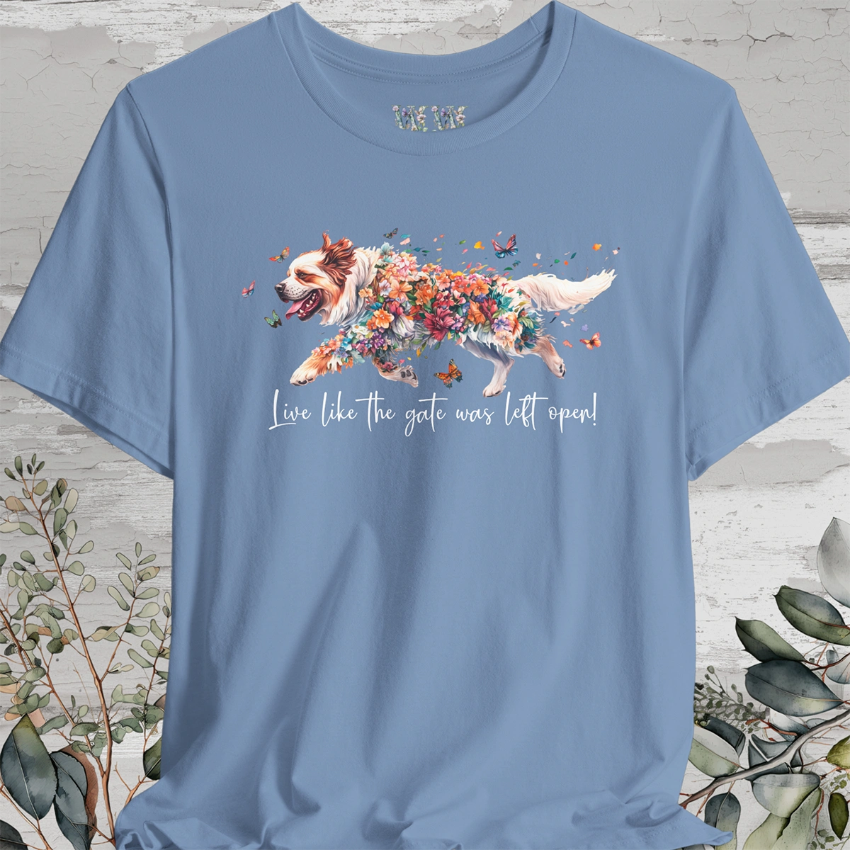 Tibetan Mastiff #2 "Live like the gate was left open" Unisex T shirt