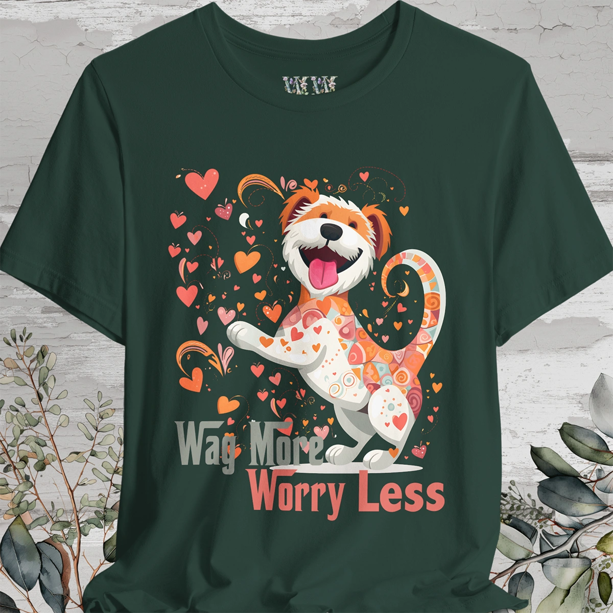 Wag More, Worry Less #1 unisex T shirt