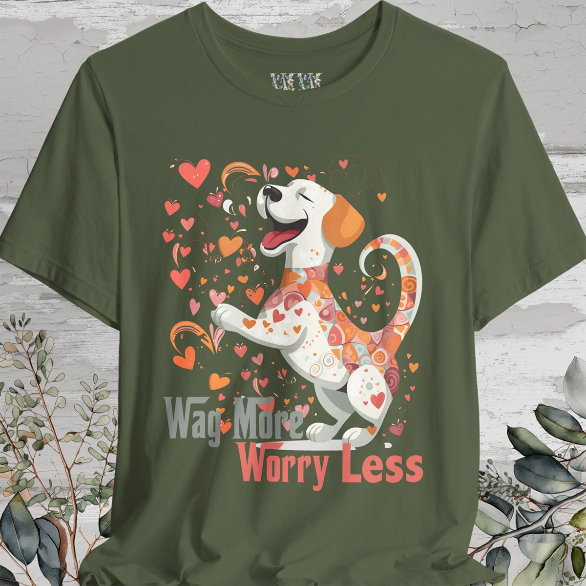 Wag More, Worry Less #2 unisex T shirt