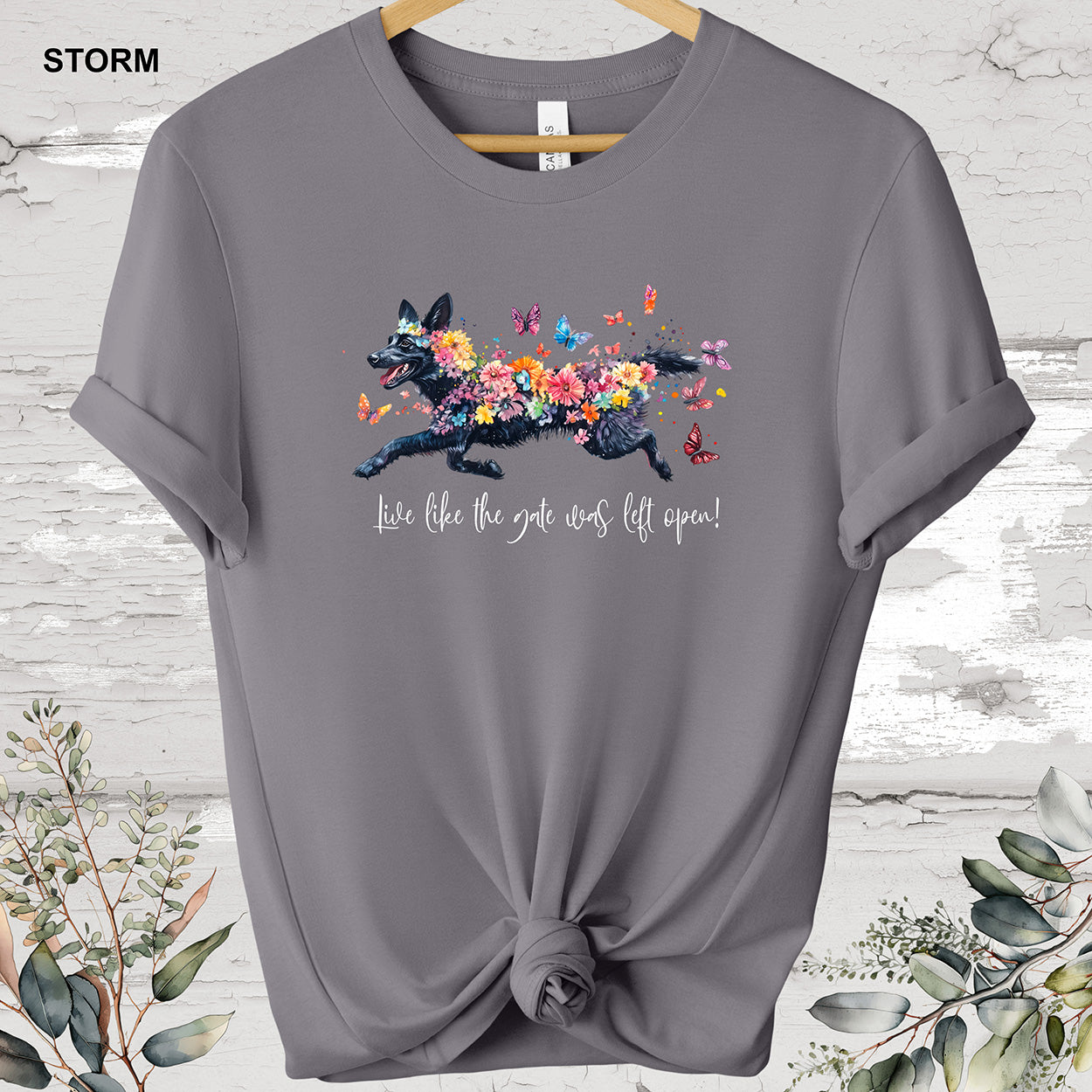 Black Sherpherd 'Live like the gate was left open' #1 T shirt
