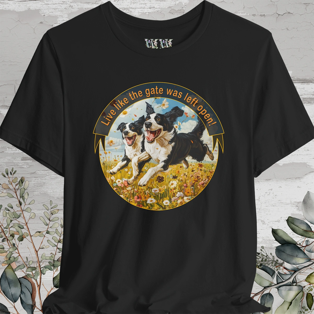 Border Collie, Duo 'Live like the gate was left open' T shirt