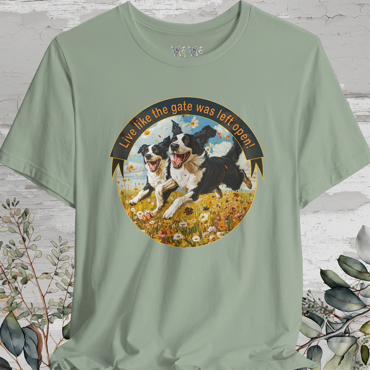 Border Collie, Duo 'Live like the gate was left open' T shirt