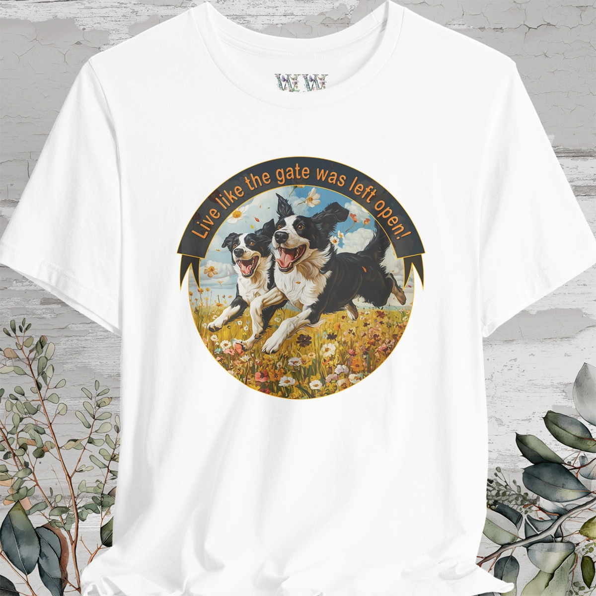 Border Collie, Duo 'Live like the gate was left open' T shirt