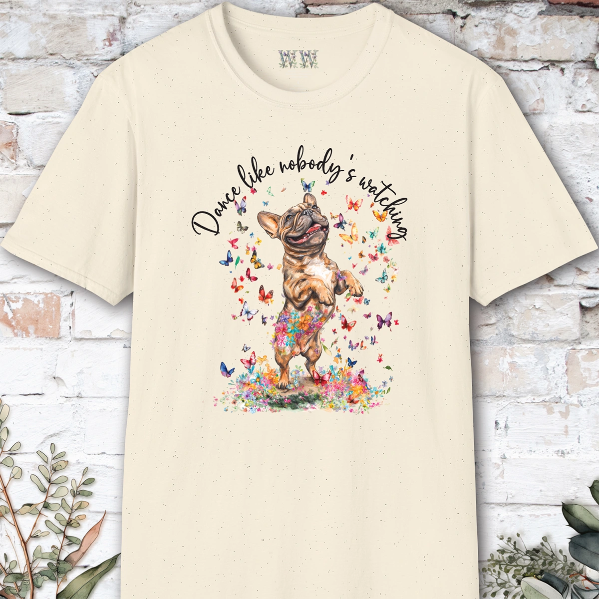 French Bulldog #3 "Dance like nobody's watching" unisex T shirt
