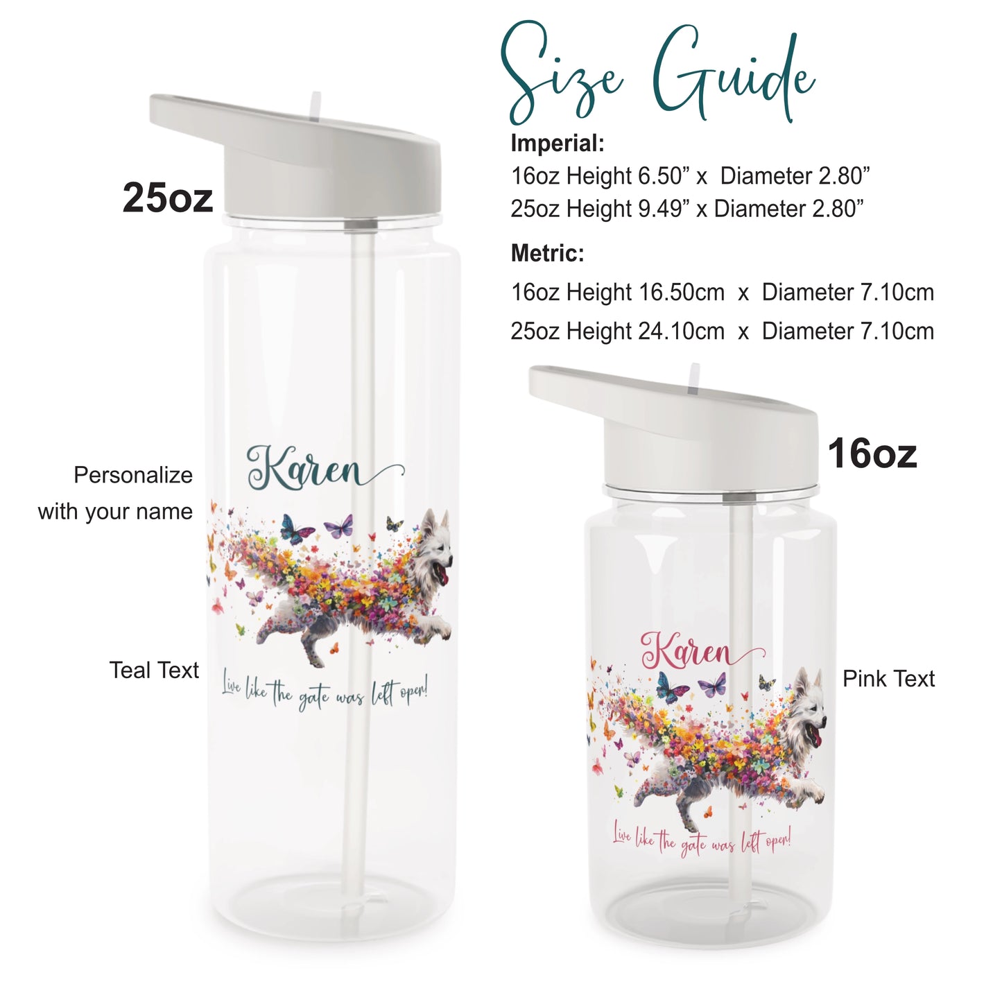 Water Bottle, Personalized, Samoyed "Live like the gate was left open". 2 sizes
