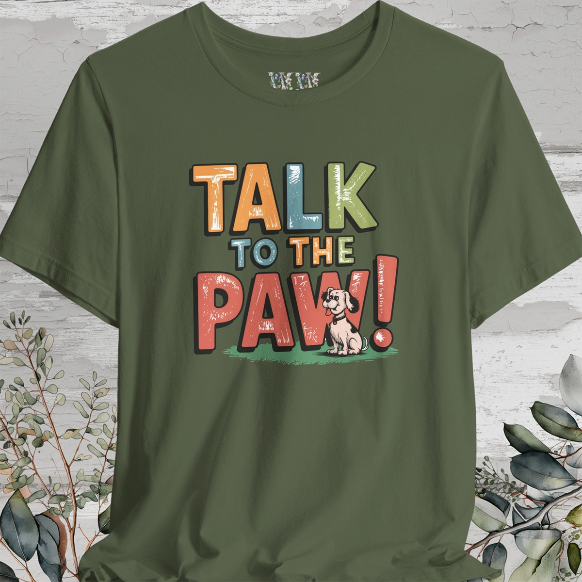 Talk to the Paw Unisex T shirt