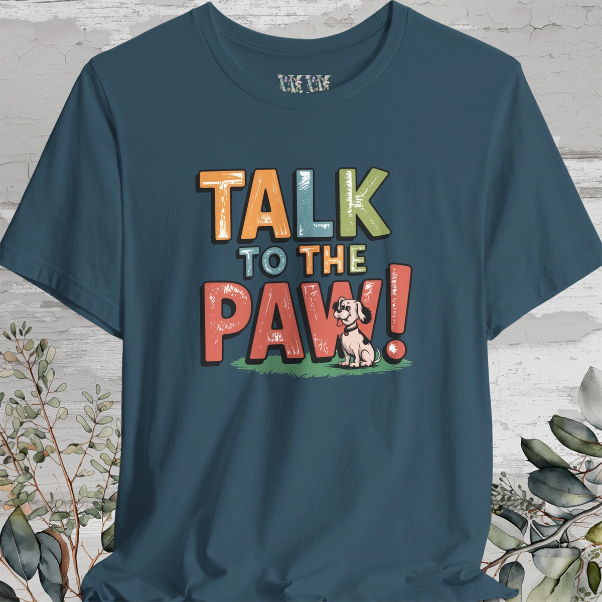 Talk to the Paw Unisex T shirt