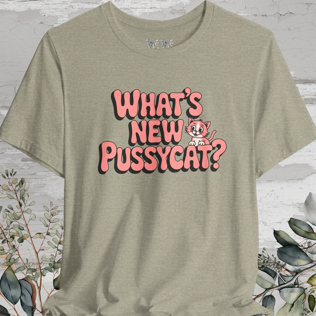 "What's New Pussycat?" #1 Unisex T shirt