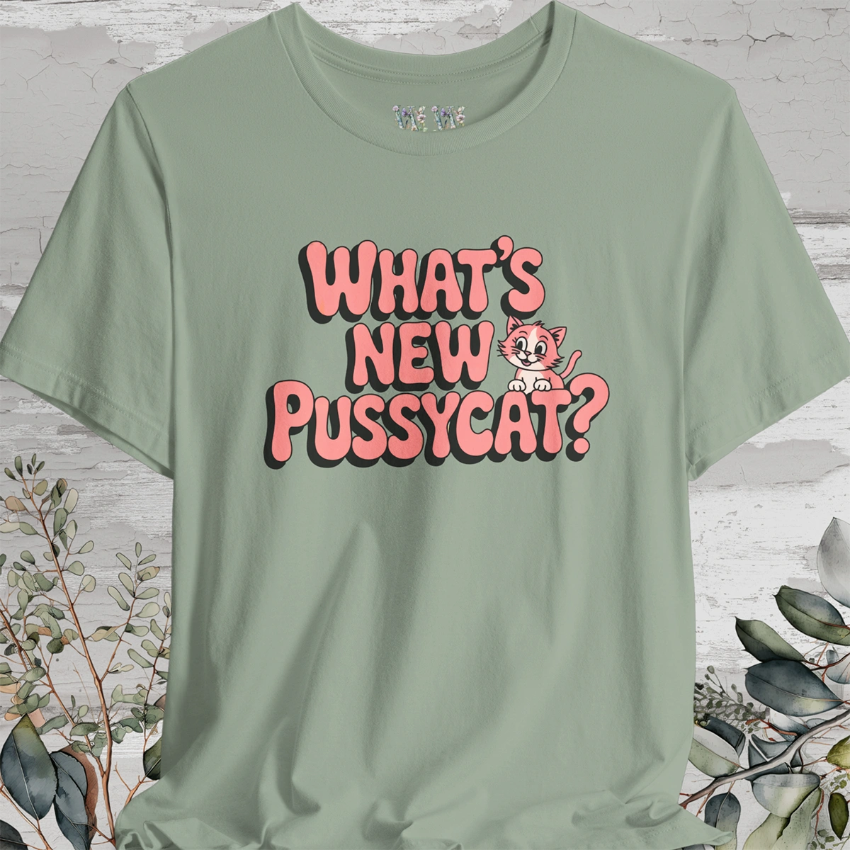"What's New Pussycat?" #1 Unisex T shirt
