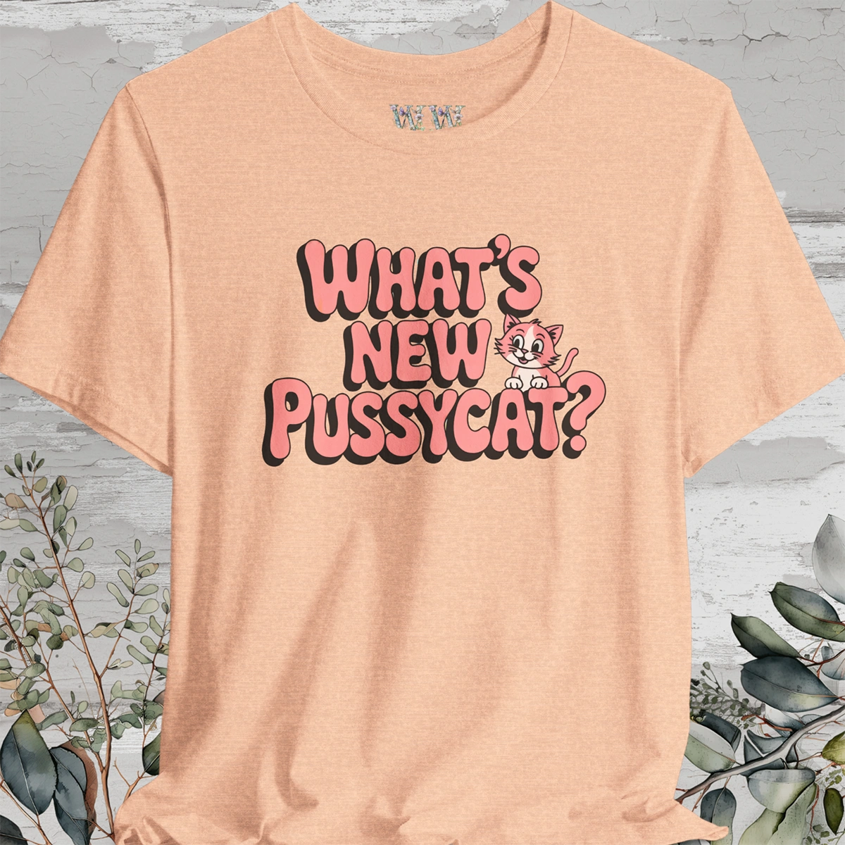"What's New Pussycat?" #1 Unisex T shirt