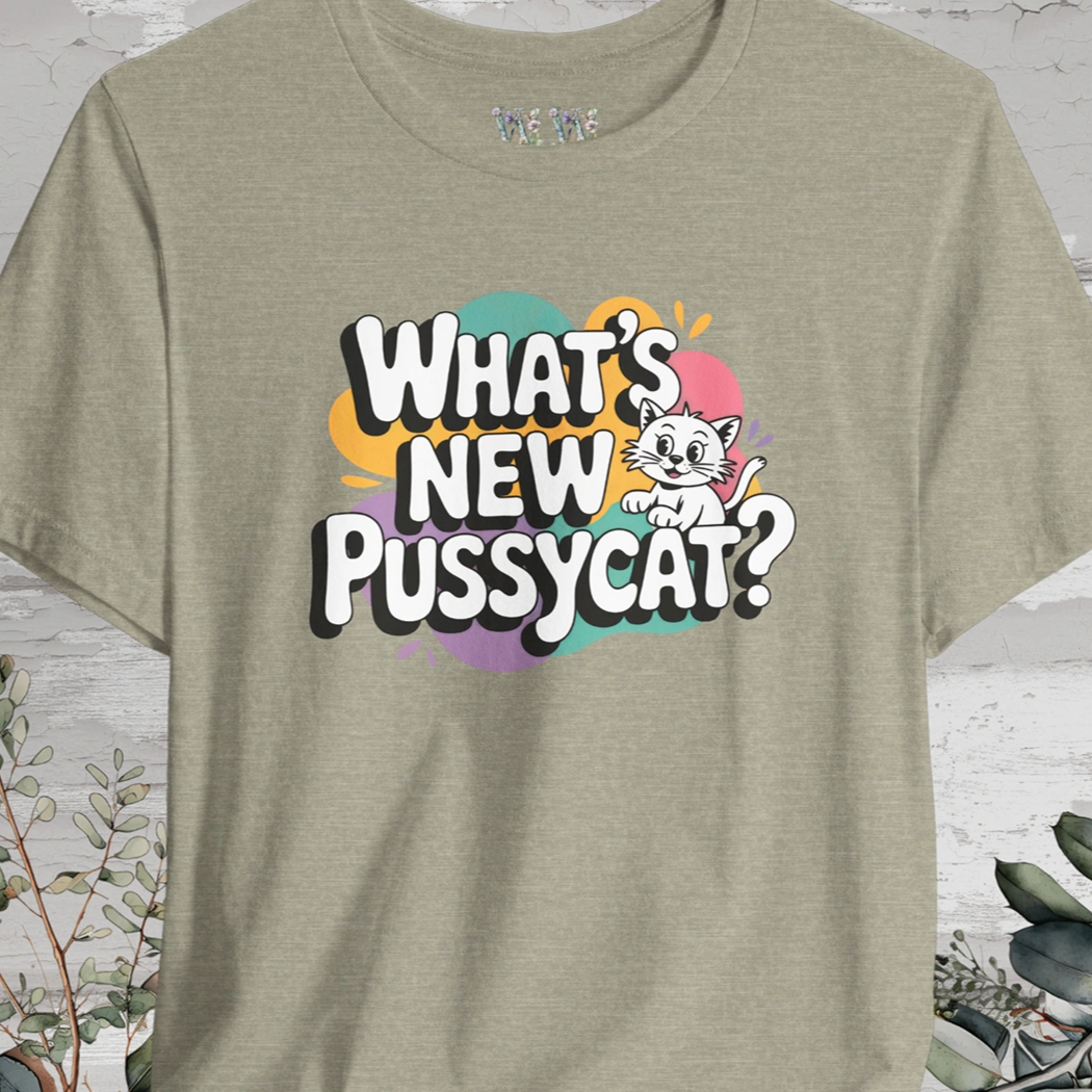 "What's New Pussycat?" #2 Unisex T shirt