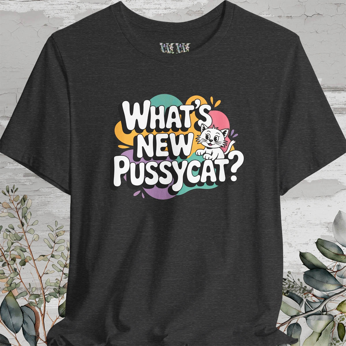 "What's New Pussycat?" #2 Unisex T shirt
