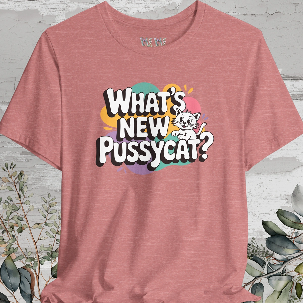 "What's New Pussycat?" #2 Unisex T shirt