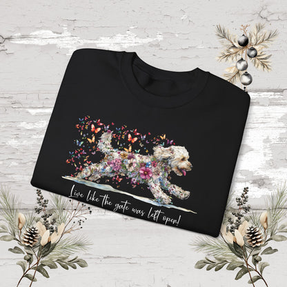 Labradoodle #2 Live like the gate was left open. Personalised Sweatshirt