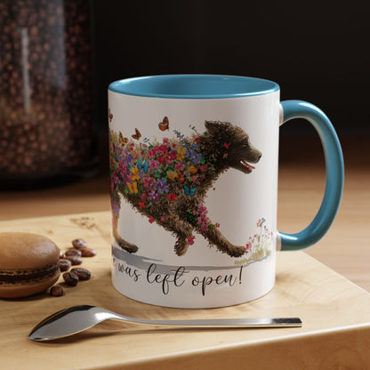 Curly Coated Retriever #1 “Live like the gate was left open" Accent Mugs, 11oz
