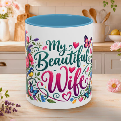 My beautiful wife, 11oz  accent mug