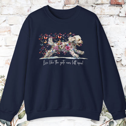 Labradoodle #2 Live like the gate was left open. Personalised Sweatshirt