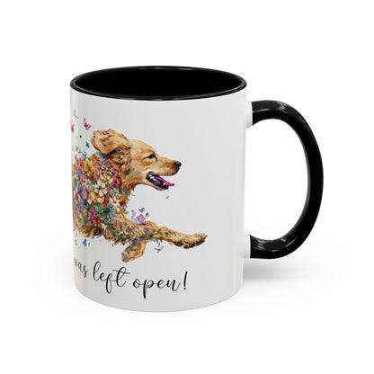 Golden Retriever #2 “Live like the gate was left open" Accent Mugs, 11oz