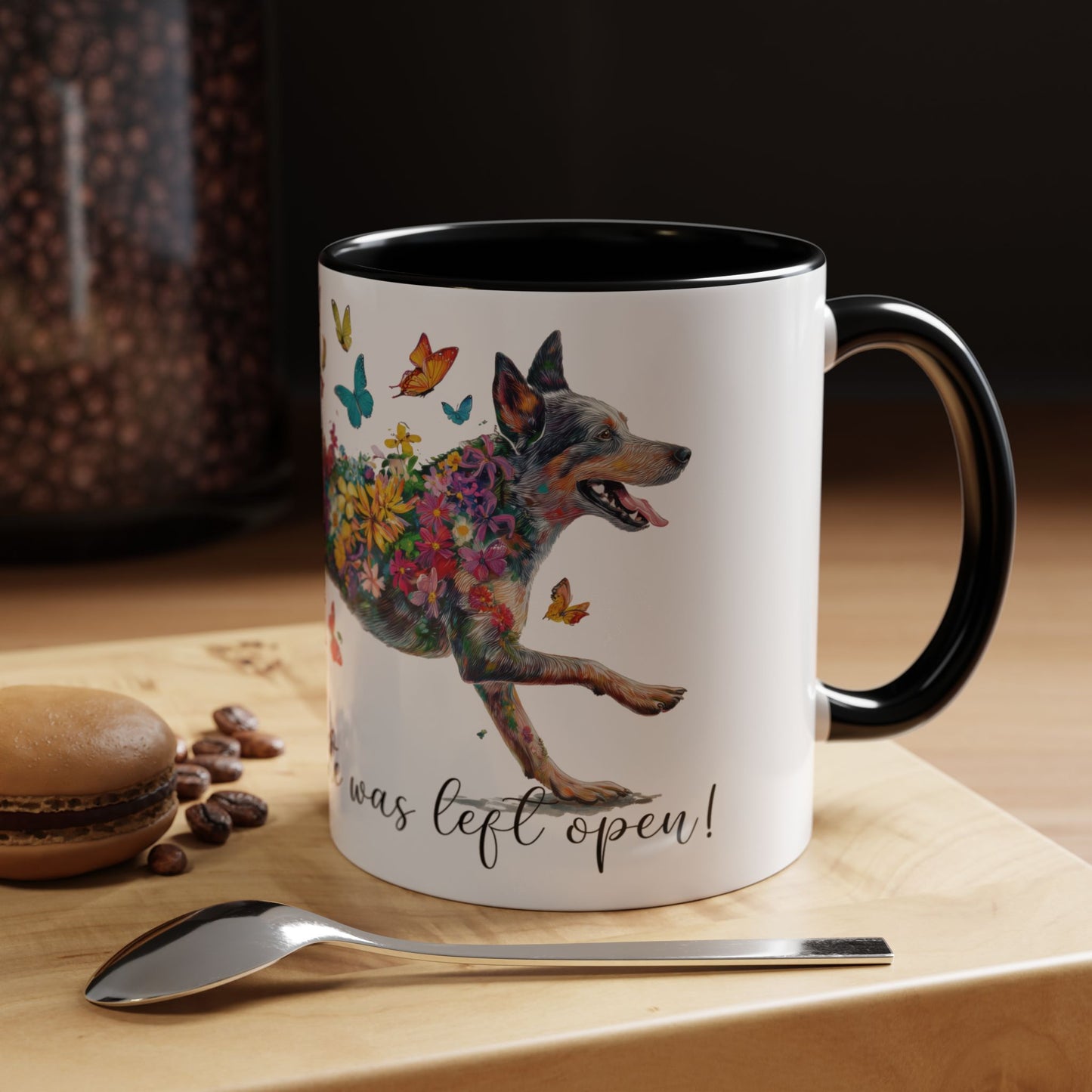 Australian Cattle Dog “Live like the gate was left open" Accent Mugs, 11oz