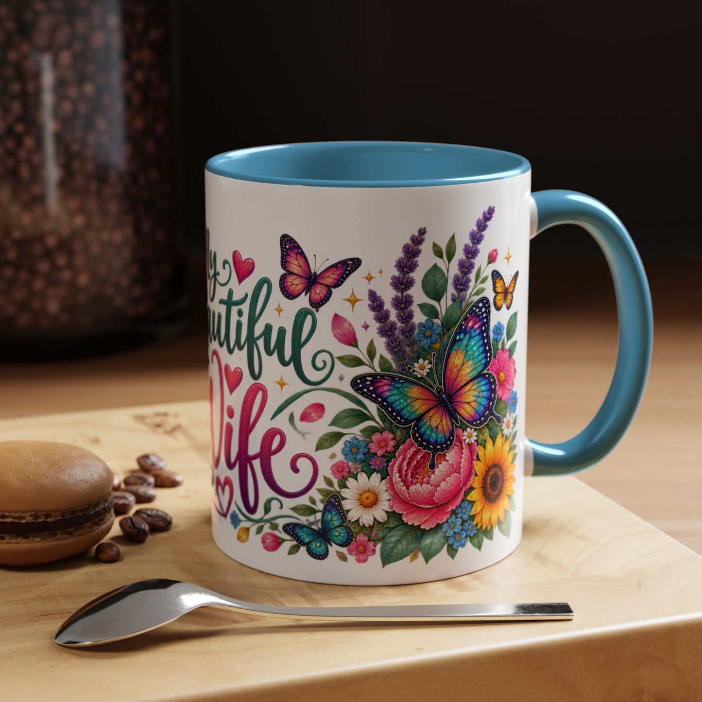 My beautiful wife, 11oz  accent mug