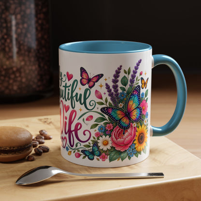 My beautiful wife, 11oz  accent mug