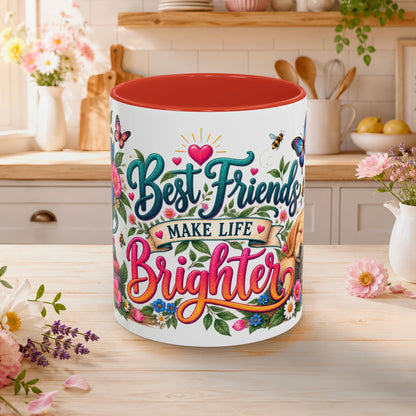 Best Friends Make Life Better, 11oz  accent mug