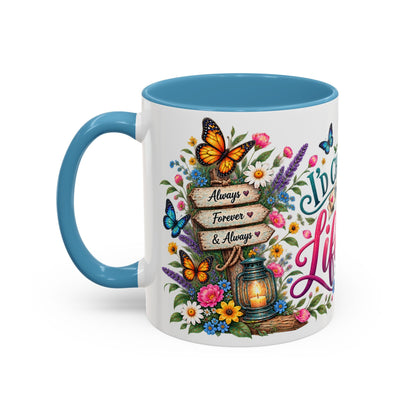 I'd choose you in every lifetime, 11oz  accent mug