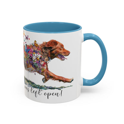 Nova Scotia Duck Tolling Retriever  “Live like the gate was left open" Accent Mugs, 11oz