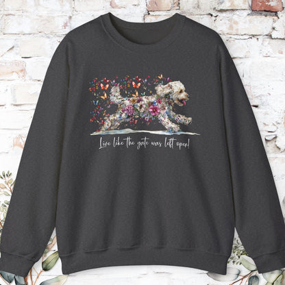 Labradoodle #2 Live like the gate was left open. Personalised Sweatshirt