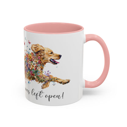 Golden Retriever #2 “Live like the gate was left open" Accent Mugs, 11oz