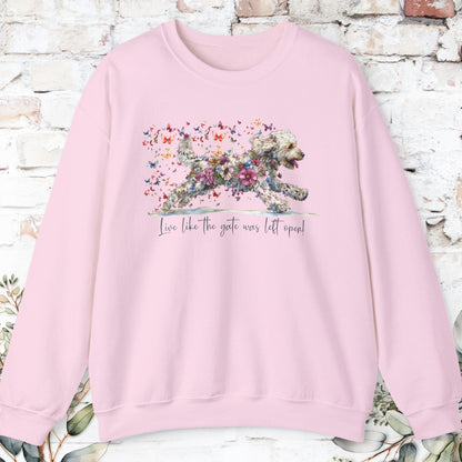 Labradoodle #2 Live like the gate was left open. Personalised Sweatshirt