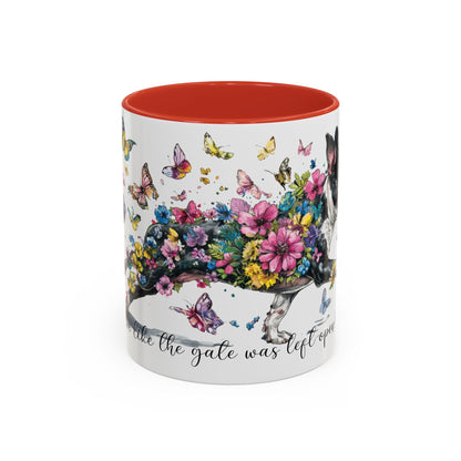 Boston Terrier #2 Live like the gate was left open, Accent Mugs, 11oz