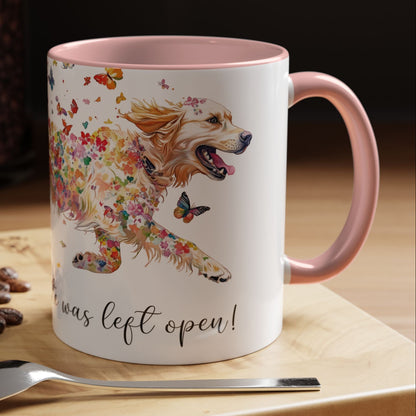 Golden Retriever #1 “Live like the gate was left open" Accent Mugs, 11oz
