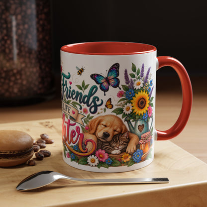 Best Friends Make Life Better, 11oz  accent mug