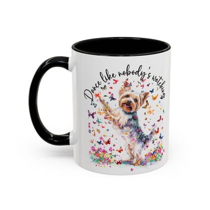Yorkshire Terrier, Dance like nobody's watching 11oz  Accent Mugs