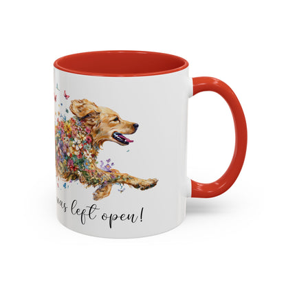 Golden Retriever #2 “Live like the gate was left open" Accent Mugs, 11oz
