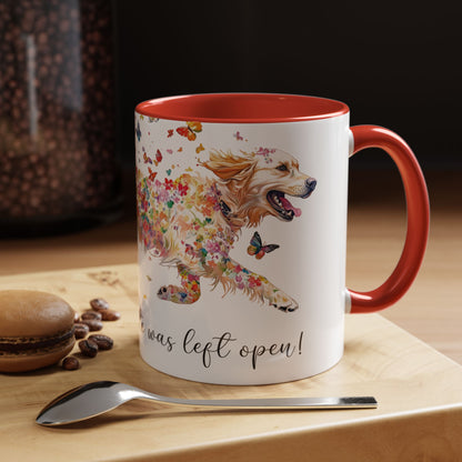 Golden Retriever #1 “Live like the gate was left open" Accent Mugs, 11oz