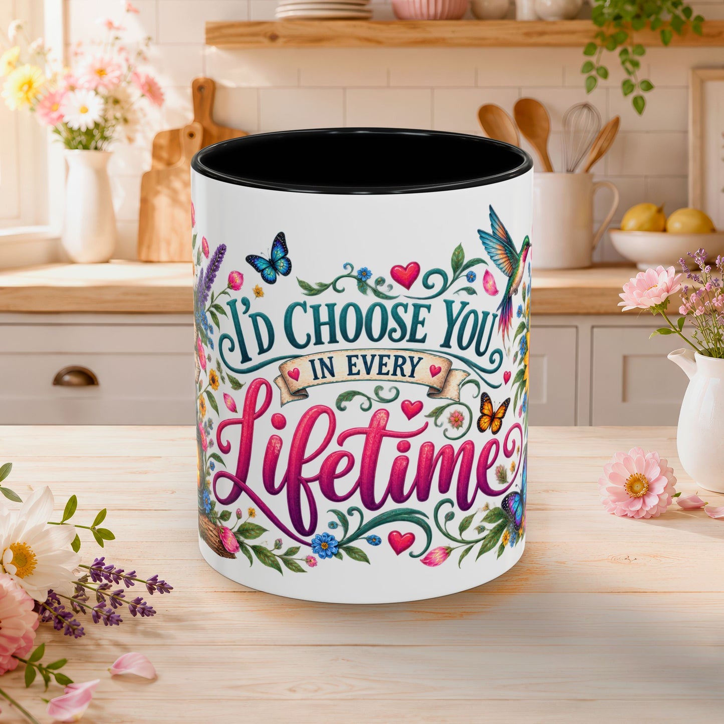 I'd choose you in every lifetime, 11oz  accent mug