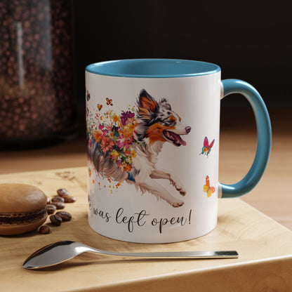 Border Collie #3 “Live like the gate was left open" Accent Mugs, 11oz